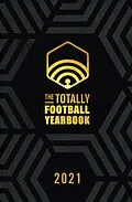 E-Book (epub) The Totally Football Yearbook von Nick Miller, Iain Macintosh, Daniel Storey