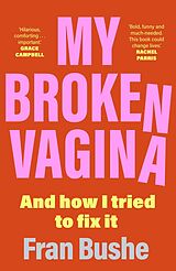 E-Book (epub) My Broken Vagina von Fran Bushe