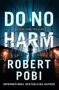E-Book (epub) Do No Harm von Robert Pobi