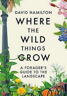 E-Book (epub) Where the Wild Things Grow von David Hamilton