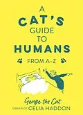 E-Book (epub) Cat's Guide to Humans von owner of Celia Haddon George the Cat