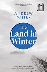Kartonierter Einband The Land in Winter von Andrew Miller