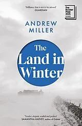 Kartonierter Einband The Land in Winter von Andrew Miller