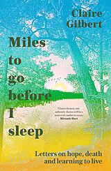 eBook (epub) Miles To Go Before I Sleep de Claire Gilbert