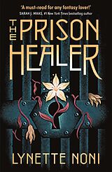 Kartonierter Einband The Prison Healer von Lynette Noni