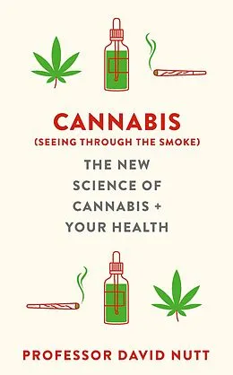 E-Book (epub) Cannabis (seeing through the smoke) von David Nutt