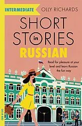 Kartonierter Einband Short Stories in Russian for Intermediate Learners von Olly Richards