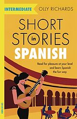 Couverture cartonnée Short Stories in Spanish for Intermediate Learners de Olly Richards