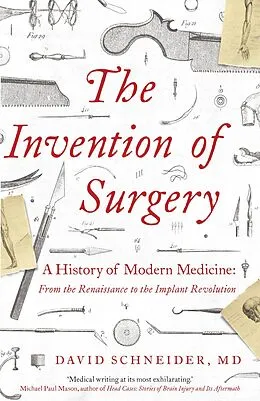 E-Book (epub) Invention of Surgery von David Schneider