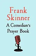 E-Book (epub) Comedian s Prayer Book von Frank Skinner