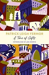 Kartonierter Einband A Time of Gifts von Patrick Leigh Fermor