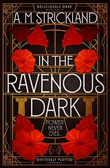 Couverture cartonnée In the Ravenous Dark de A. M. Strickland