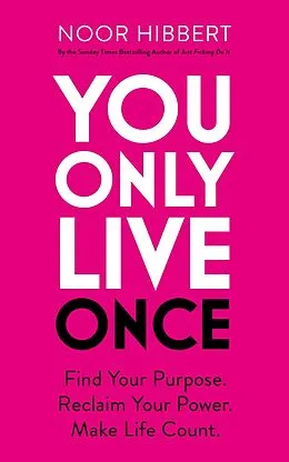 E-Book (epub) You Only Live Once von Noor Hibbert
