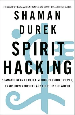 E-Book (epub) Spirit Hacking von Shaman Durek