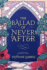 Livre Relié The Ballad of Never After de Stephanie Garber