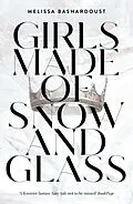E-Book (epub) Girls Made of Snow and Glass von Melissa Bashardoust