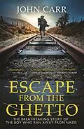 E-Book (epub) Escape From the Ghetto von John Carr