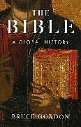 Fester Einband The Bible von Bruce Gordon