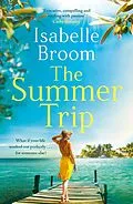E-Book (epub) The Summer Trip von Isabelle Broom