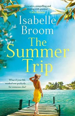 E-Book (epub) The Summer Trip von Isabelle Broom