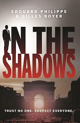 E-Book (epub) In The Shadows von Gilles Boyer, Edouard Philippe