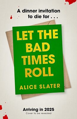 Couverture cartonnée Let the Bad Times Roll de Alice Slater