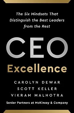 E-Book (epub) CEO Excellence von Carolyn Dewar, Scott Keller, Vikram Malhotra