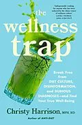 E-Book (epub) The Wellness Trap von Christy Harrison