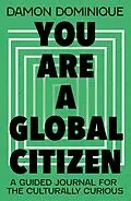 E-Book (epub) You Are A Global Citizen von Damon Dominique