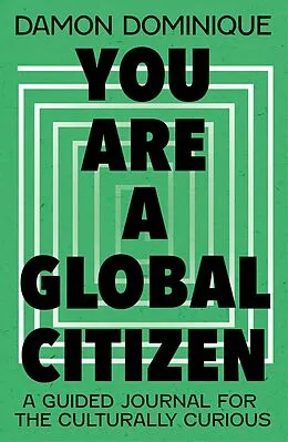 E-Book (epub) You Are A Global Citizen von Damon Dominique