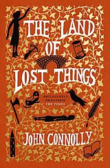 Couverture cartonnée The Land of Lost Things de John Connolly