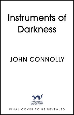 Couverture cartonnée The Instruments of Darkness de John Connolly