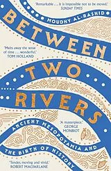 Kartonierter Einband Between Two Rivers von Moudhy Al-Rashid