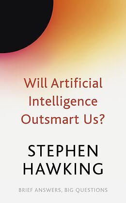 Poche format A Will Artificial Intelligence Outsmart Us? de Stephen Hawking