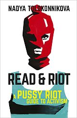 eBook (epub) Read and Riot de Nadya Tolokonnikova