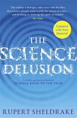 Couverture cartonnée The Science Delusion de Rupert Sheldrake