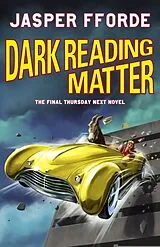 Fester Einband Dark Reading Matter von Fforde Jasper