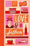 E-Book (epub) Love & Saffron von Kim Fay