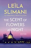 E-Book (epub) The Scent of Flowers at Night von Leïla Slimani