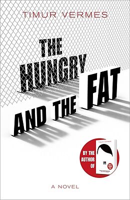 Kartonierter Einband The Hungry and the Fat von Timur Vermes