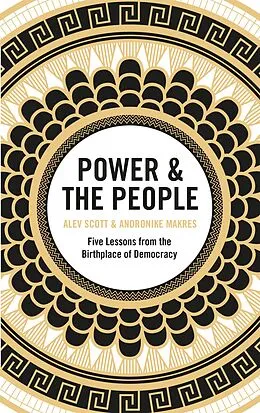 E-Book (epub) Power &amp; the People von Alev Scott, Andronike Makres