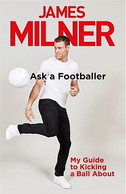 Livre Relié ASK A FOOTBALLER de James Milner