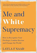 Couverture cartonnée Me and White Supremacy de Layla Saad