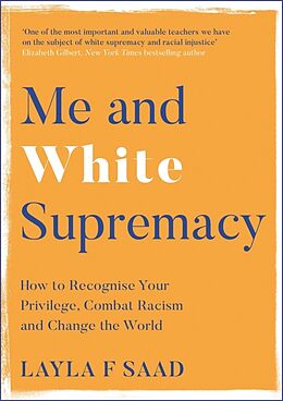 Couverture cartonnée Me and White Supremacy de Layla Saad