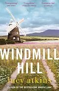 E-Book (epub) Windmill Hill von Lucy Atkins