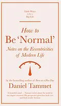 E-Book (epub) How to Be 'Normal' von Daniel Tammet