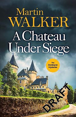 Couverture cartonnée A Chateau Under Siege de Martin Walker