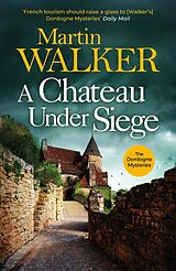 Kartonierter Einband A Chateau Under Siege von Martin Walker