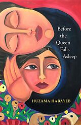 Couverture cartonnée Before the Queen Falls Asleep de Huzama Habayeb