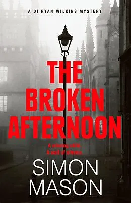 E-Book (epub) The Broken Afternoon von Simon Mason